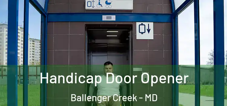 Handicap Door Opener Ballenger Creek - MD