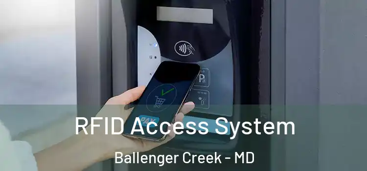 RFID Access System Ballenger Creek - MD
