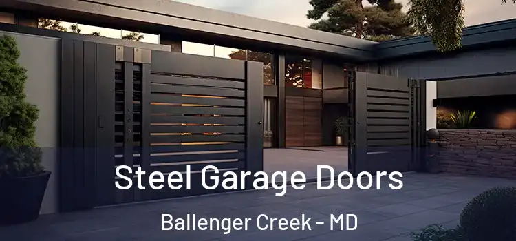 Steel Garage Doors Ballenger Creek - MD